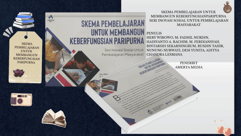 SKEMA PEMBELAJARAN UNTUK MEMBANGUN KEBERFUNGSIAN PARIPURNA: Seri Inovasi Sosial Untuk Pembelajaran Masyarakat